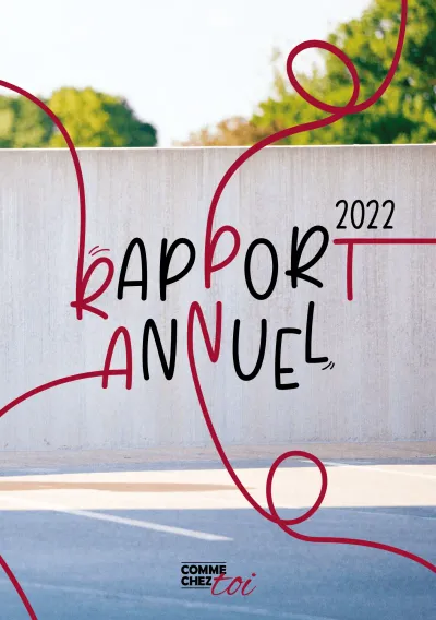 Rapport annuel 2022 - Comme Chez Toi ASBL